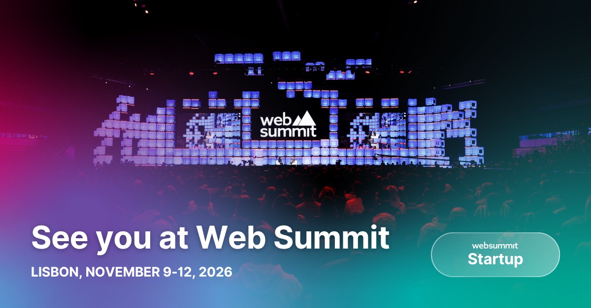 Toolkit Web Summit Startup: See you at Web Summit — Lisboa, 9 a 12 de novembro de 2026